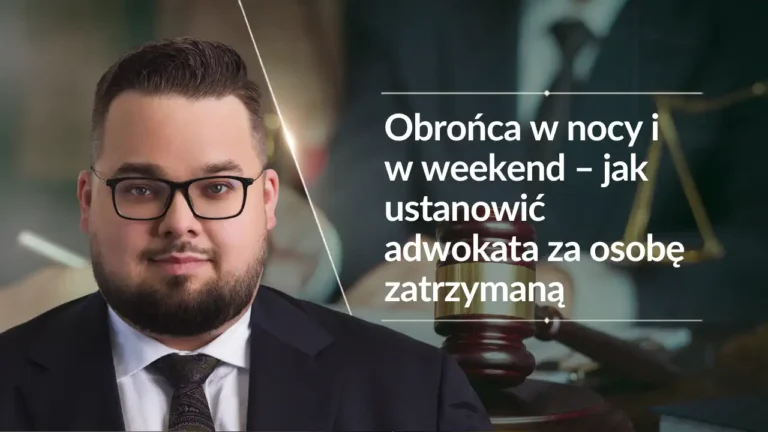 adwokat do zatrzymanego w nocy